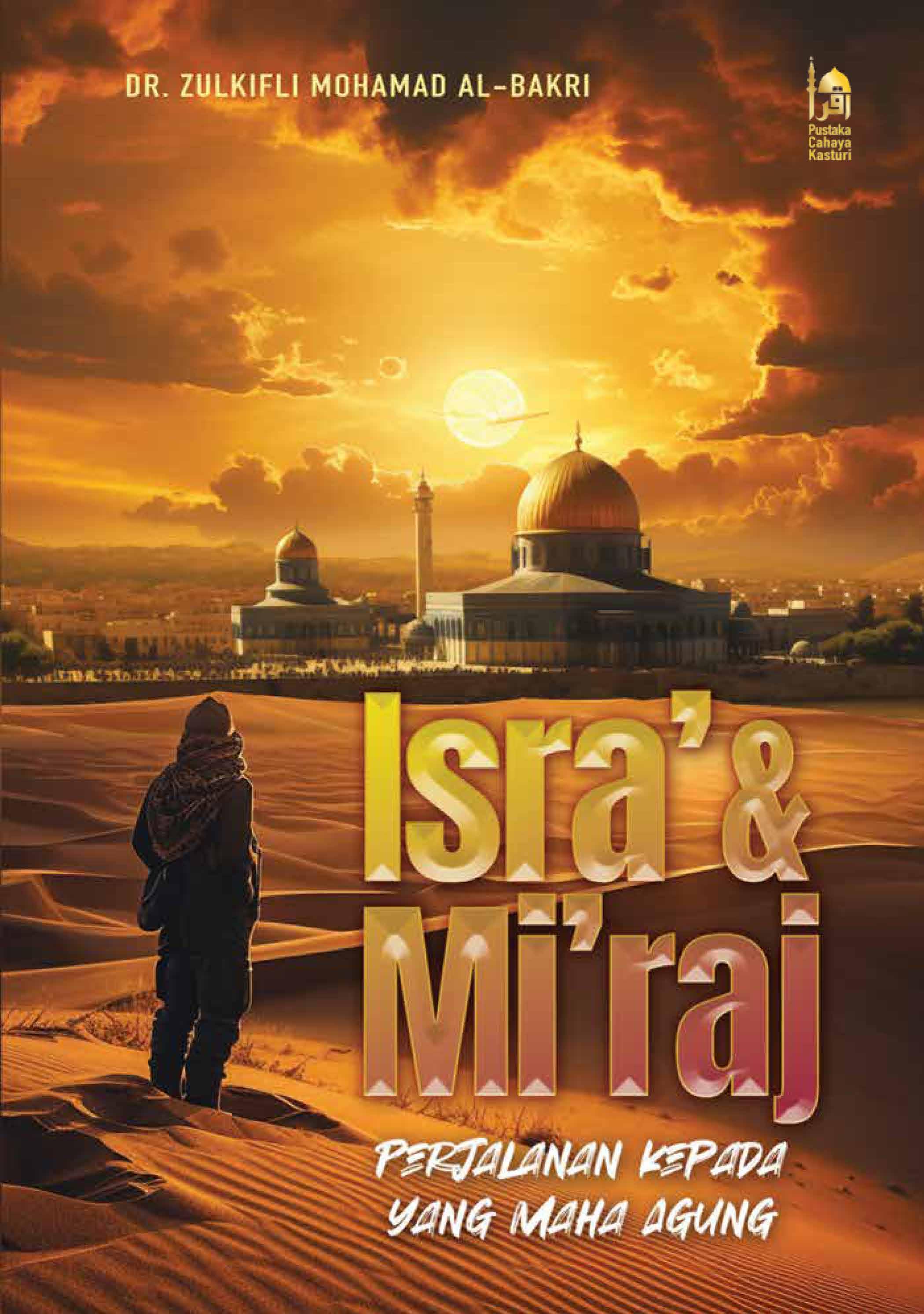 Buku Isra' & Mi'raj oleh Dr. Zulkifli Mohamad Al-Bakri